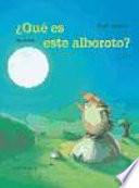 Libro de ¿qué Es Este Alboroto?