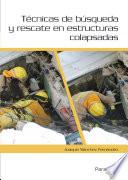 Libro de Técnicas De Búsqueda Y Rescate En Estructuras Colapsadas