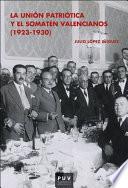 Libro de La Unión Patriótica Y El Somatén Valencianos (1923 1930)