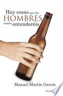 Libro de Hay Cosas Que Los Hombres Nunca Entenderéis