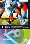 Libro de FÚtbol. Programa Anual Del Entrenamiento De 12 A 15 Años