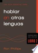 Libro de Una Guía Esencial Para Hablar En Otras Lenguas