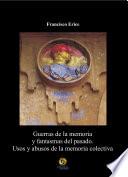Libro de Guerras De La Memoria Y Fantasmas Del Pasado