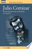 Libro de Julio Cortazar, El Perseguidor De La Libertad