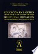 Libro de Bioethical Education : Organ Procurement And Transplantation