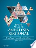 Libro de Brown. Atlas De Anestesia Regional