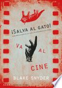 Libro de ¡salva Al Gato Va Al Cine!
