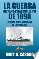 Libro de La Guerra Hispano Estadounidense De 1898.