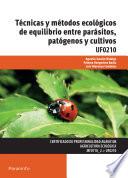 Libro de Técnicas y métodos ecológicos de equilibrio entre parásitos, patógenos y cultivos