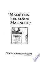 Libro de Malintzin Y El Señor Malinche
