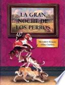 Libro de La Gran Noche De Los Perros