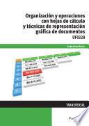 Libro de Uf0328 Organización Y Operaciones Con Hojas De Cálculo Y Técnicas De Representación Gráfica En Documentos