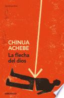Libro de La Flecha Del Dios