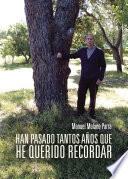 Libro de Han Pasado Tantos Años Que He Querido Recordar