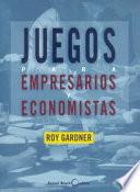 Libro de Juegos Para Empresarios Y Economistas