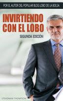 Libro de Invirtiendo Con El Lobo De La Bolsa