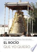Libro de El Rocío Que Yo Quiero