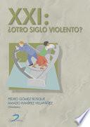 Libro de Xxi:¿otro Siglog Violento?