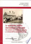 Libro de La Agricultura Chilena Discriminada (1910 1960)