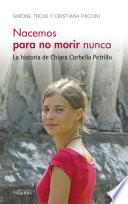 Libro de Nacemos Para No Morir Nunca