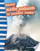 Libro de Nuestro Medio Ambiente En Constante Cambio (our Ever Changing Environment) 6 Pack