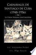 Libro de Carnavales De Santiago De Cuba (1948 1956)