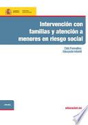Libro de Intervención Con Familias Y Atención A Menores En Riesgo Social. Ciclo Formativo: Educación Infantil