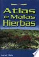Libro de Atlas De Malas Hierbas