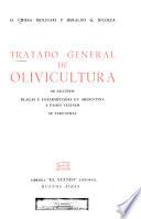 Libro de Tratado General De Olivicultura Su Cultivo Plagas Y Enfermedades En Argentina Y Paises Vecinos Su Industria