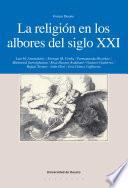 Libro de La Religión En Los Albores Del Siglo Xxi