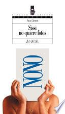 Libro de Sissi No Quiere Fotos
