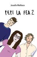 Libro de Pepi La Fea 2