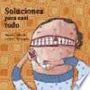 Libro de Soluciones Para Casi Todo/ Solutions For Almost Everything
