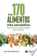 Libro de Los 170 Alimentos Que Cuidan De Ti