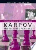 Libro de Karpov. Mis Mejores Partidas