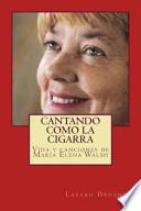 Libro de Cantando Como La Cigarra