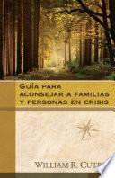 Libro de Guia Para Aconsejar A Familias Y Personas En Crisis