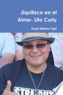 Libro de Jiquilisco En El Alma Lito Curly
