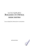 Libro de Buscando Un Ortega Desde Dentro