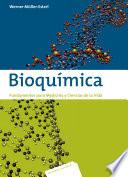 Libro de Bioquímica. Fundamentos Para Medicina Y Ciencias De La Vida