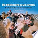 Libro de Mi Bibliotecaria Es Un Camello