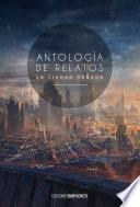 Libro de Antología De Relatos La Ciudad Soñada