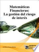 Libro de Matemáticas Financieras: La Gestión Del Riesgo De Interés