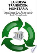 Libro de La Nueva Transición, Monetaria