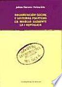 Libro de Organización Social Y Sistemas Políticos En Murcia Durante La I República