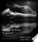 Libro de Maneras De Decir Te Quiero
