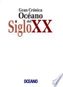 Libro de Gran Crónica Océano Del Siglo Xx.