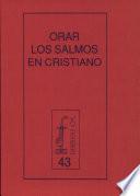 Libro de Orar Los Salmos En Cristiano