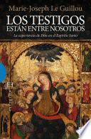 Libro de Los Testigos Están Entre Nosotros