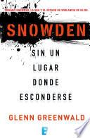 Libro de Snowden. Sin Un Lugar Donde Esconderse